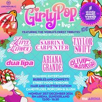 GirlyPop Live's Magical Xmas| RM Arena, Sunderland at Sunderland Live