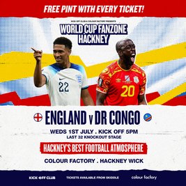 Hackney Wick Fanzone - England v DR Congo - Free pint per ticket