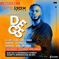 Dirtbox Invites: DEGS - Birmingham