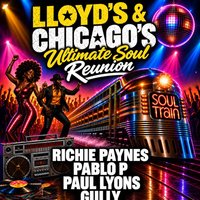 LLOYD'S & CHICAGO'S - Soul Reunion Night at Canton Liberal Club