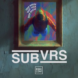 Egg LDN Pres: SUBVRS