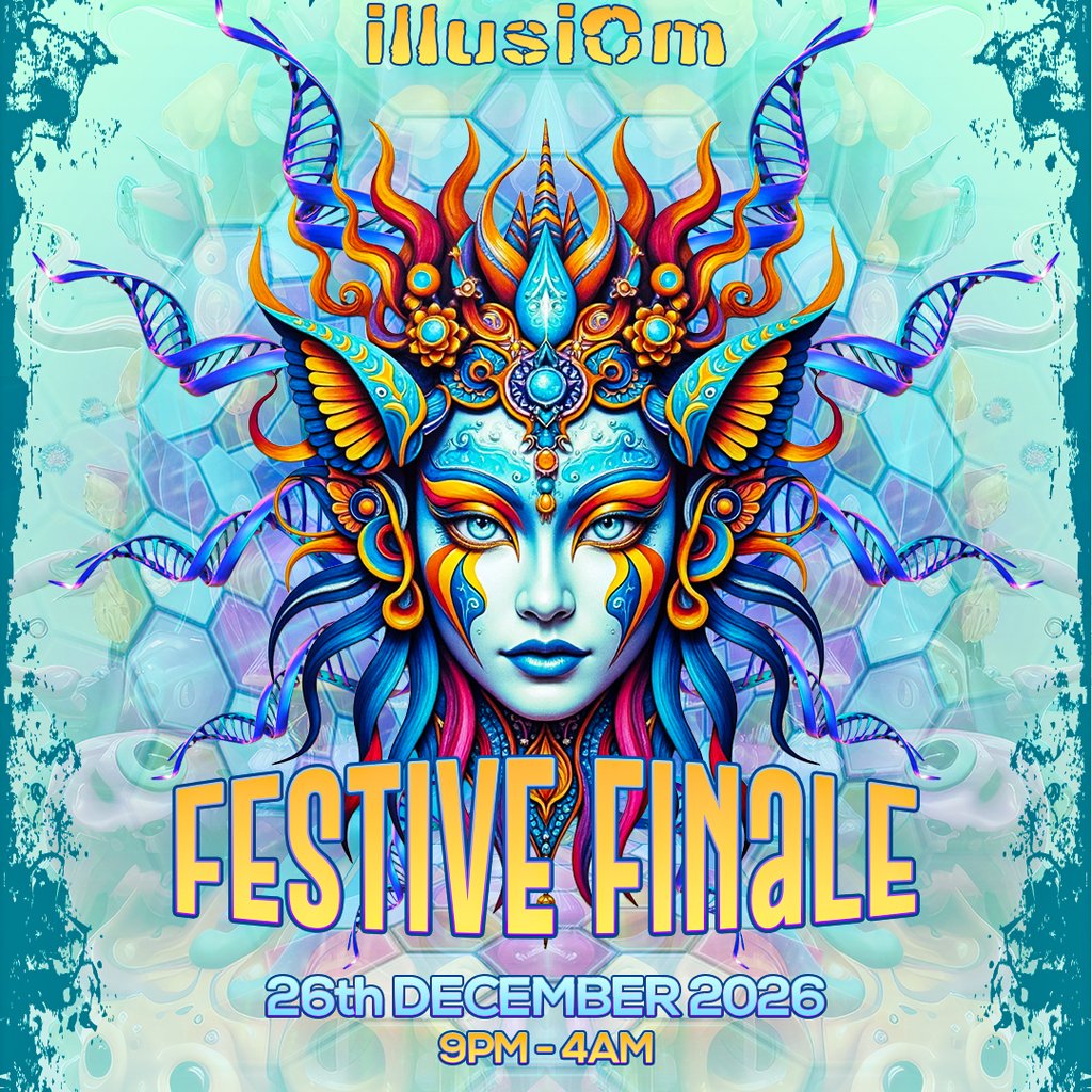 IllusiOm presents: FESTIVE FINALE 2026