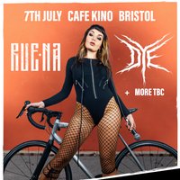 RUENA, DYE + More TBC Cafe Kino Bristol at Cafe Kino