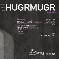 HUGRMUGR presents: Bailey Ibbs (Night Service / DimSumRecords at Stage And Radio