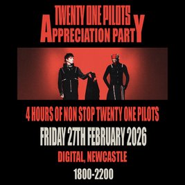 Twenty One Pilots Appreciation Party (Newcastle)