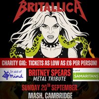 Britallica (Britney Spears Metal Tribute) at MASH, Cambridge at MASH Cambridge
