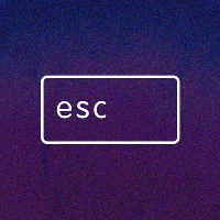 Esc Esc