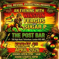 AN EVENING WITH WINSTON FERGUS AND THE TRUE FIRE BAND& GUEST DJs at The Post Bar