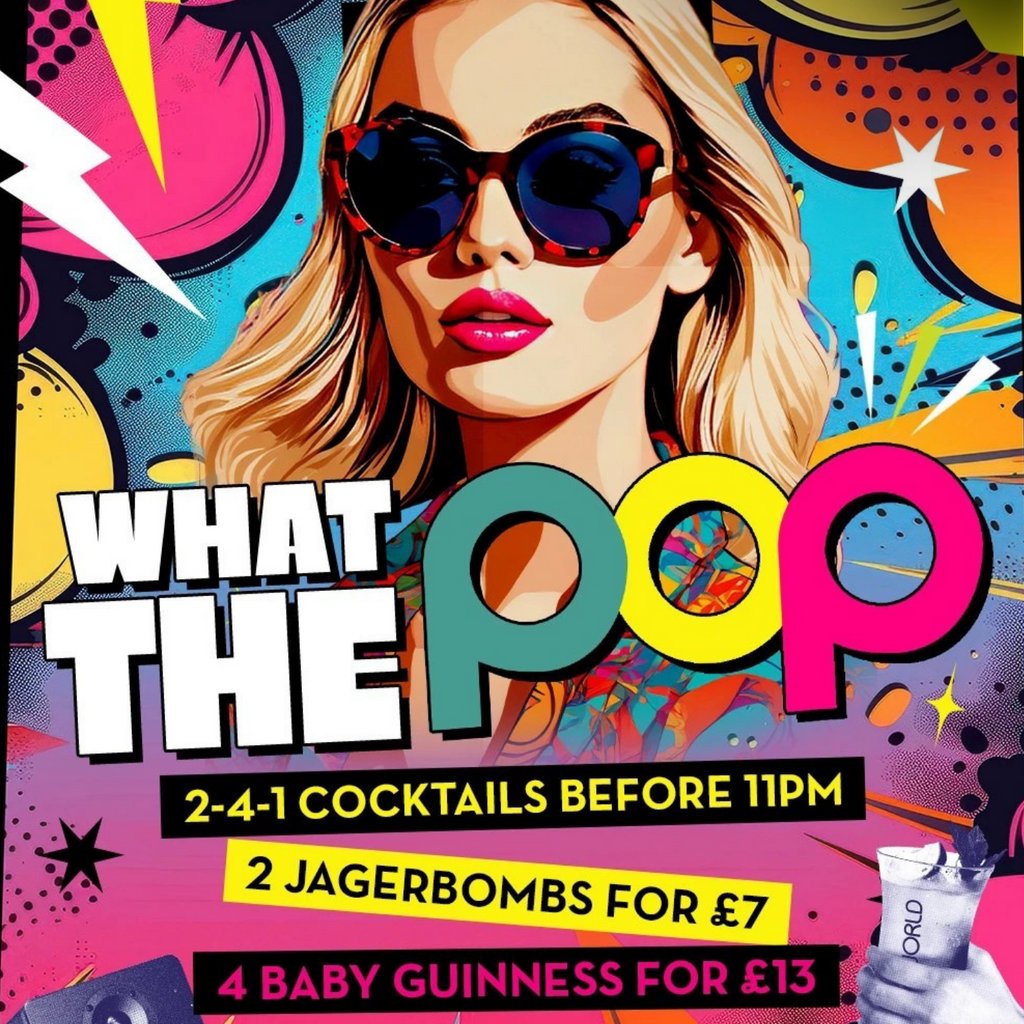 Popworld Watling Street - Every Saturday at Popworld Watling Street, London