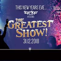 The Greatest Show at Tiger Tiger