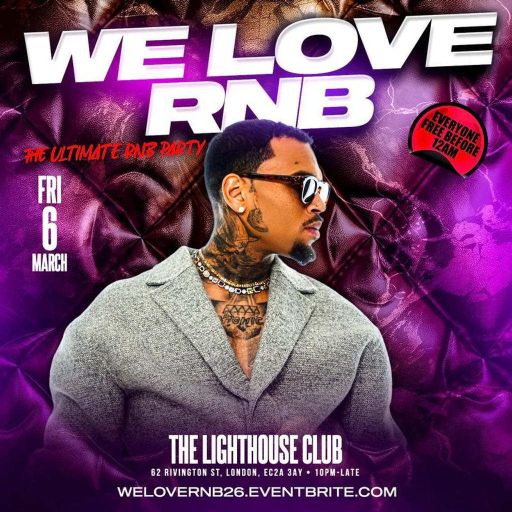 WE LOVE RNB - The Ultimate RNB Party - Everyone Free Before 12AM