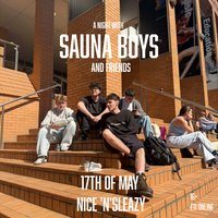 A Night With: Sauna Boys and Friends at Nice N Sleazy
