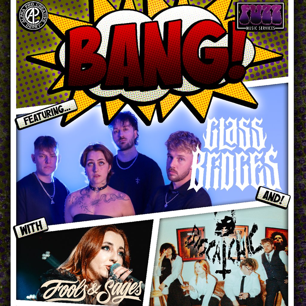 BANG featuring Glass Bridges, Fools & Sages, and Big Cat Chic