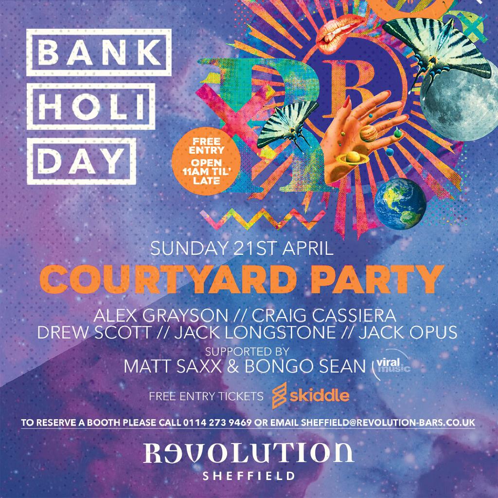 Courtyard Party Revolution Easter Bank Holiday Sunday Tickets