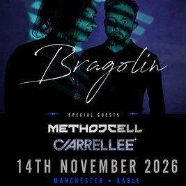 Bragolin, Method Cell & Carrellee live @Kable, Manchester