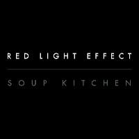 RED LIGHT EFFECT plus Special Guests at Soup Kitchen
