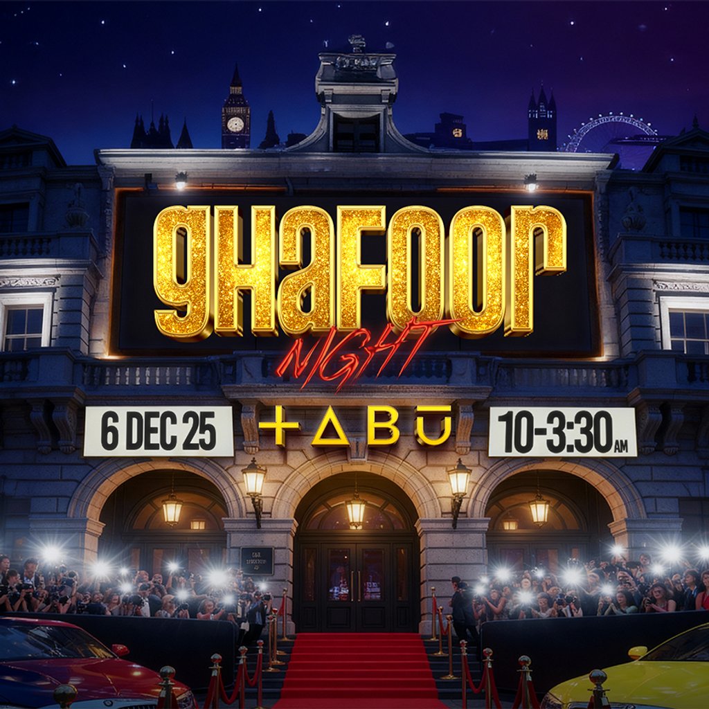 GHAFOOR NIGHT (Mayfair Takeover)
