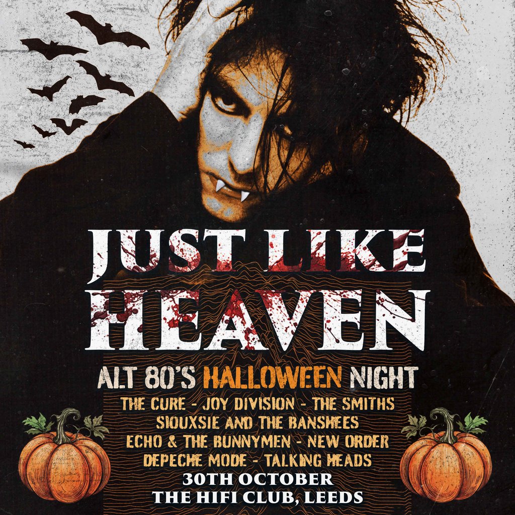 Just Like Heaven: Alt 80's Halloween Night (Leeds) — gig artwork