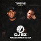 TWELVE Presents - DJ EZ + MIKE SKINNER DJ SET Event Title Pic