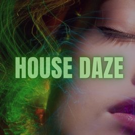 House Daze
