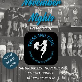 Tease and Tone: November Nights