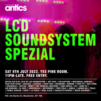 antics Clubnight x LCD Soundsystem Spezial x Free Entry x YES at YES Pink Room