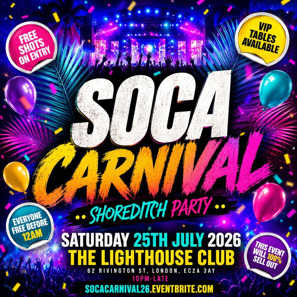 Soca Carnival - Shoreditch Party - Everyone Free Before 12AM