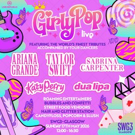 GirlyPop Live | SWG3, Glasgow