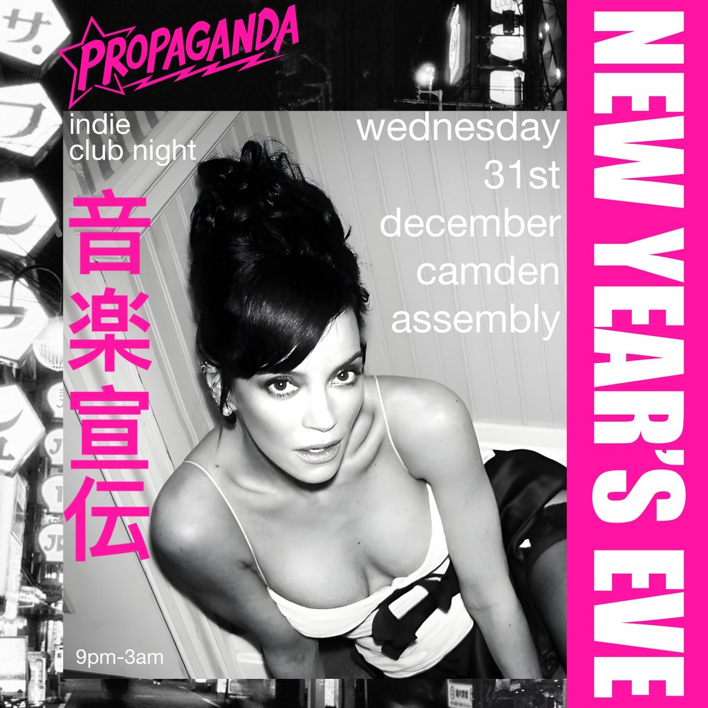 Propaganda NYE - Indie Club Night at Camden Assembly