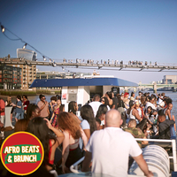 Afrobeats n Brunch: Summer Boat Party at Blackfriars Pier