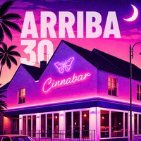 Arriba 30 - Back in the House
