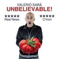 Brighton Fringe Festival Comedy: Valerio Sarà's 'Unbelievable!' at Artista Cafe And Gallery
