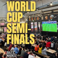 England World Cup Semi Final at Baltic Market