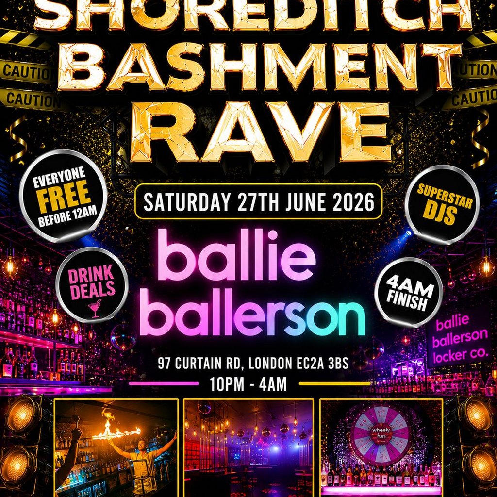 SHOREDITCH BASHMENT RAVE PARTY - Everyone Free Before 12AM