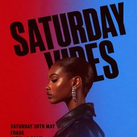 Saturday Vibes (£5 B4 Midnight With A Ticket) at Forge Bar