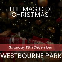 The Magic of Christmas - Westbourne Park