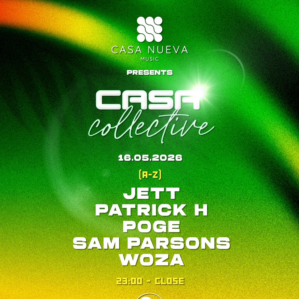 CASA NUEVA PRESENTS: Casa Collective