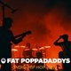 Fat Poppadaddys @ CHALK | £1 Pints 5 Bombs for £5 Event Title Pic