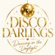 Disco Darlings Saturday Afternoon Disco Event Title Pic