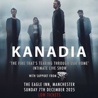 Kanadia - Intimate Show: Eagles Inn, Manchester at Eagles Inn