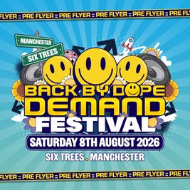 Back By Dope Demand Festival