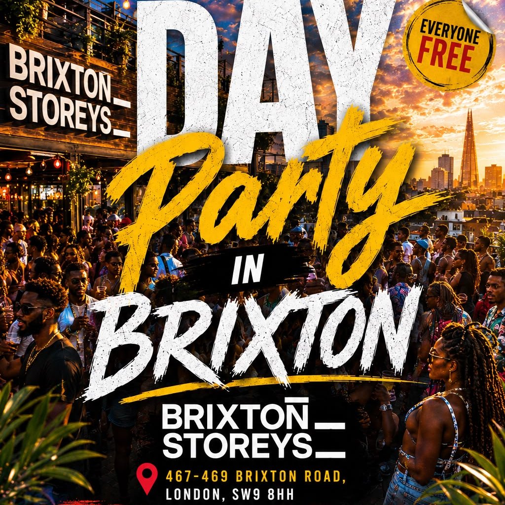 Day Party In Brixton - Everyone Free Before 6PM