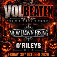 Volbeaten tribute to Volbeat plus New Dawn Rising
