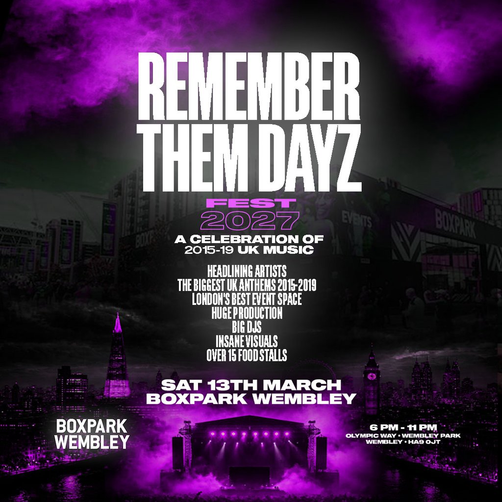 Remember Them Dayz Fest - London - Boxpark Wembley