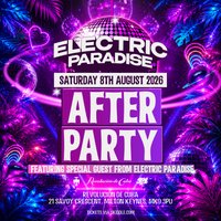 Electric Paradise Official After Party - Revolución de Cuba at Revolucion De Cuba Milton Keynes