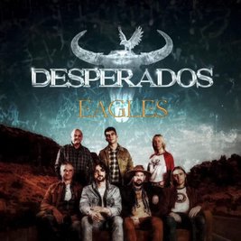 Desperados Eagles Tribute