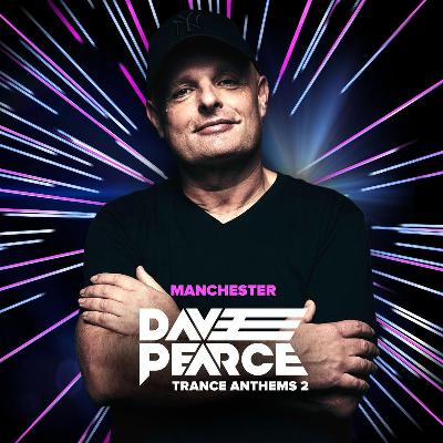 Dave Pearce Trance Anthems 2 Manchester