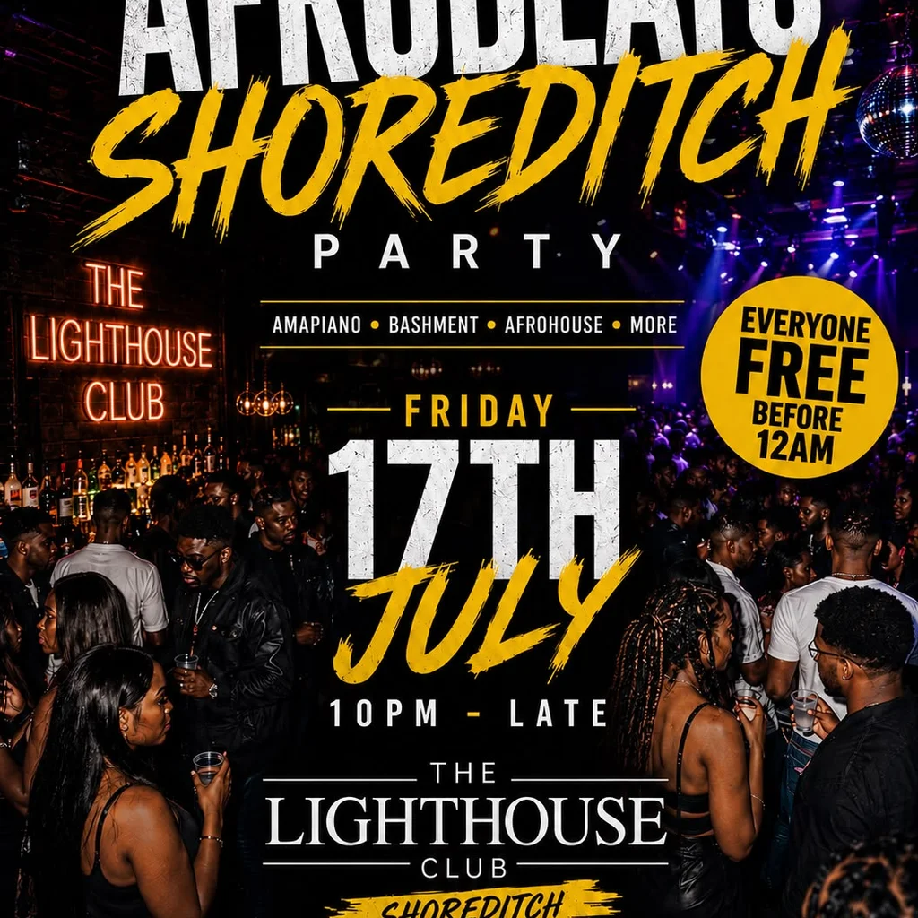 Afrobeats Shoreditch Party - Everyone Free Before 12AM
