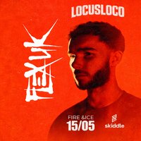 LocusLoco Presents Flex(UK) at Fire And Ice , Newport