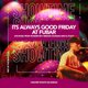 Good Friday Showtime at Fubar Event Title Pic